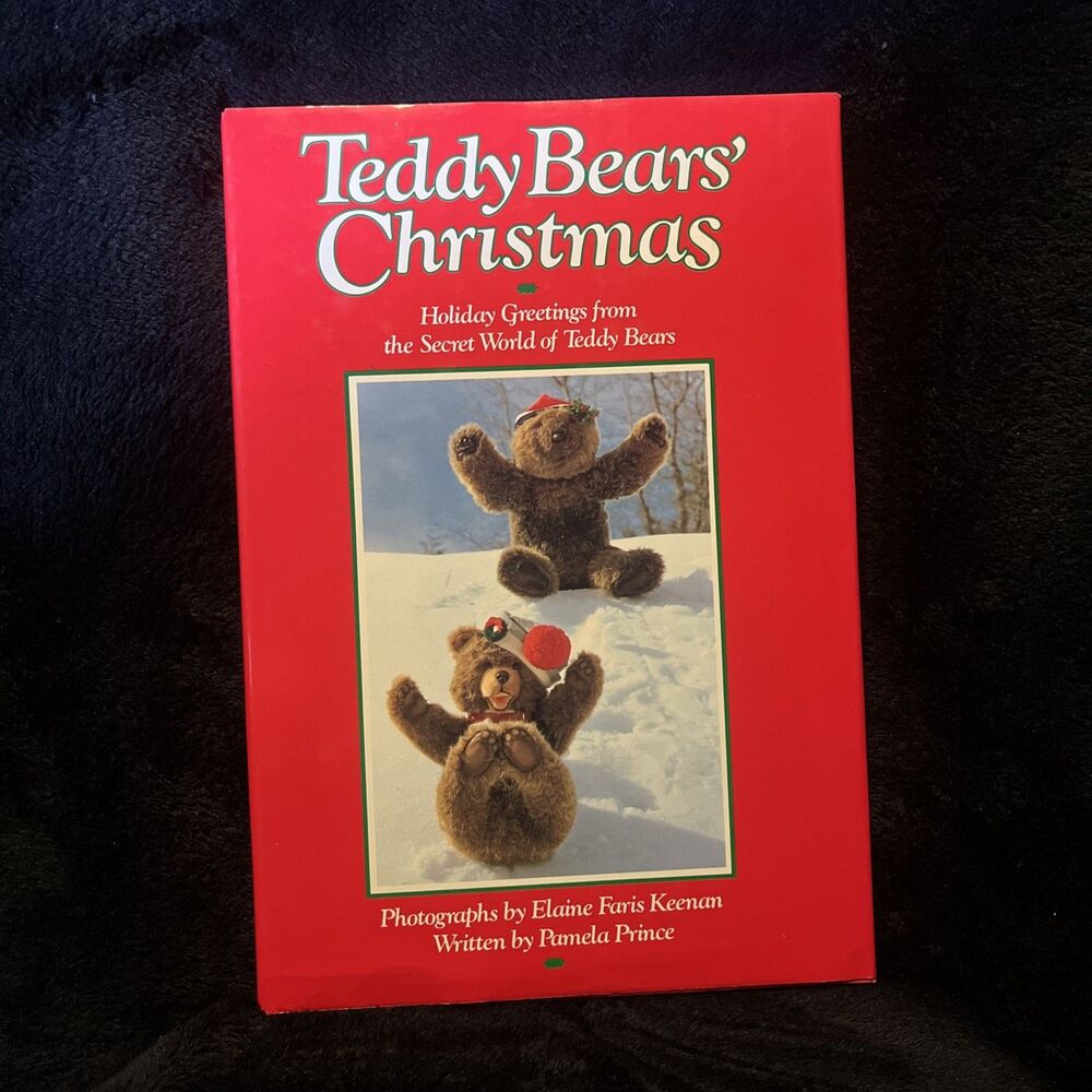 1985 Teddy Bears Christmas By Pamela Prince & Elaine Faris Keenan - Hardcover